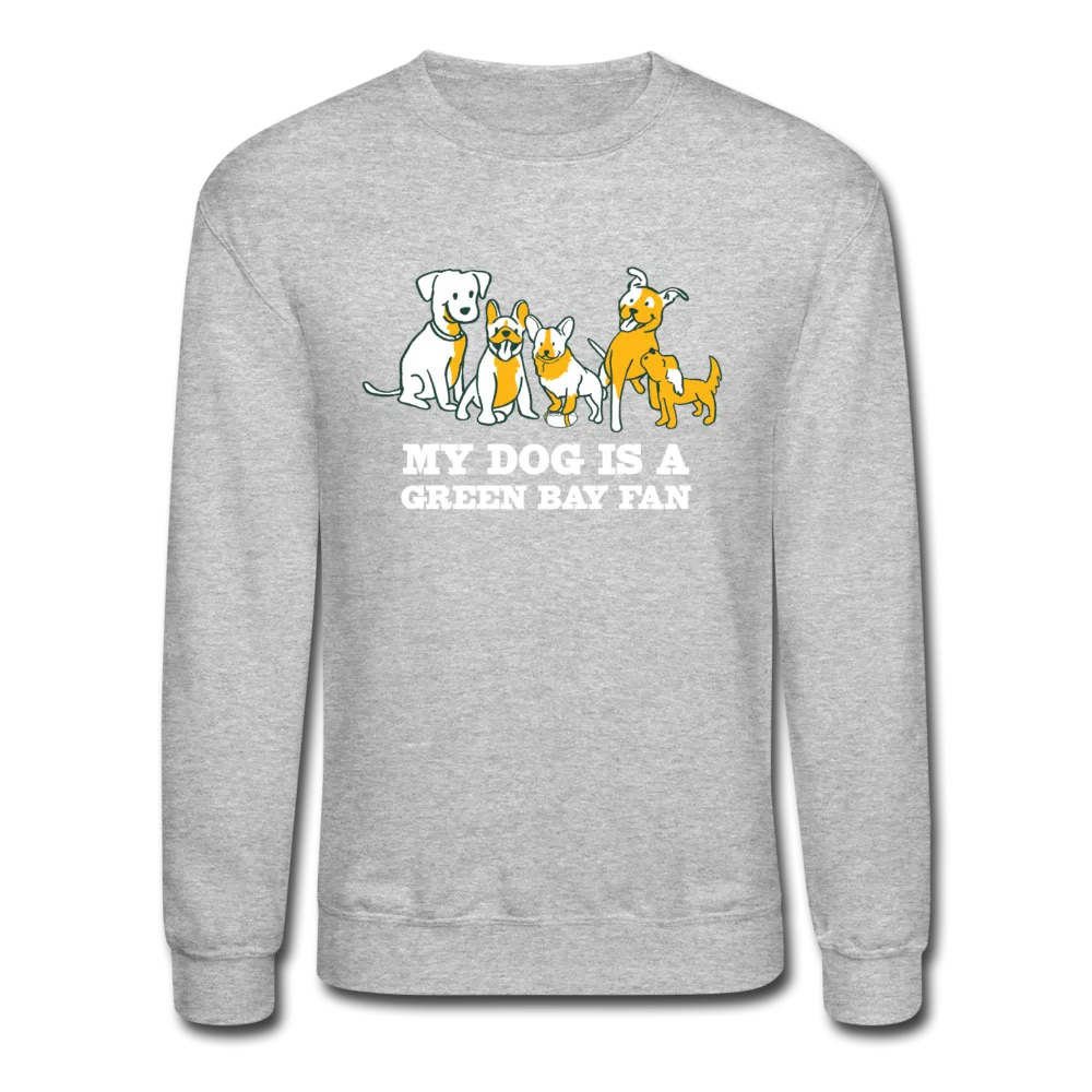 Dog is a GB Fan Crewneck Sweatshirt